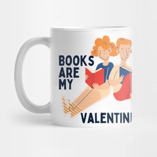 Books are my valentine Mug